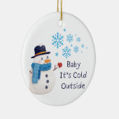 上の雪だるまと一緒に"Baby It's Cold Outside" セラミックオーナメント (右)