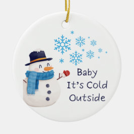 上の雪だるまと一緒に"Baby It's Cold Outside" セラミックオーナメント
