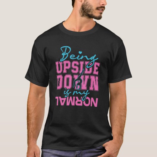 上下逆さまは私の通常の体操だ Tシャツ (正面)