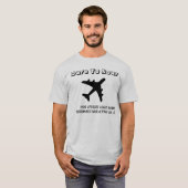 上昇することを敢えてして下さい Tシャツ (正面フル)