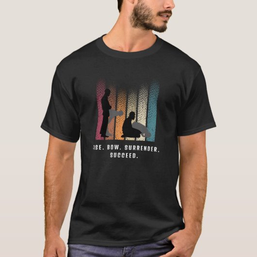 上昇。お辞儀.降伏しろ。成功。 – イスラム教 Tシャツ (正面)