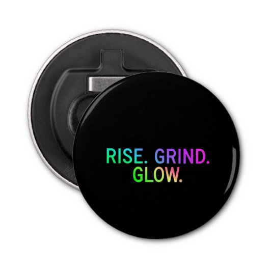 上昇。挽きなさい。グロー: | やる気を起こさせるボトルオープナー 栓抜き (正面)