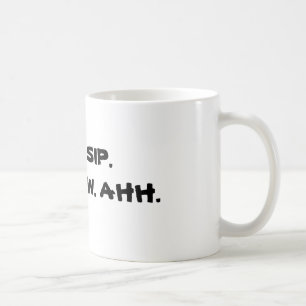 上昇。 SIP. つばめ。 AHH. コーヒーマグカップ