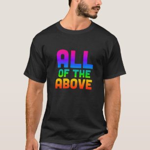 上記の全てのLGBTQ微妙なプライドプレミアムT Shir Tシャツ