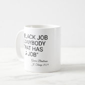 下手な仕事は誰でもできる コーヒーマグカップ (正面左)