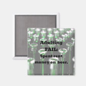 不倫失敗：ビールに使う家賃の支払い。 マグネット (正面/裏面)