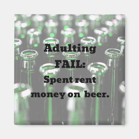 不倫失敗：ビールに使う家賃の支払い。 マグネット (正面)