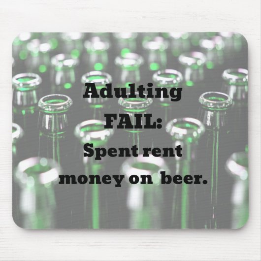 不倫失敗：ビールに家賃を払った。 マウスパッド (正面)