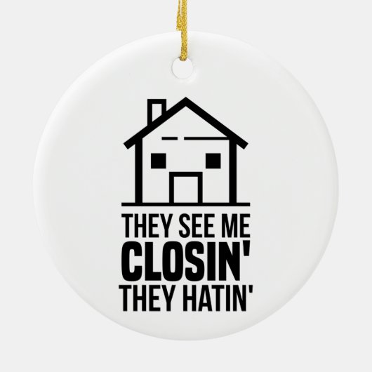 不動産エージェント彼らは私を見るクロージング同僚の休日 セラミックオーナメント (裏面)