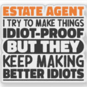 不動産エージェント私は物事を作ろうとするおもしろい諺 シール (正面)