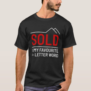 不動産仲介業者-売り上げは私の4文お気に入りの字の単語です Tシャツ