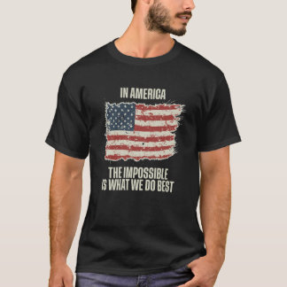 不可能は我々の最高の事だ Tシャツ