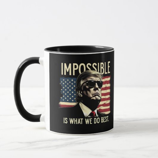 不可能は7月のトランプ最高の4日に行う事である マグカップ (左)