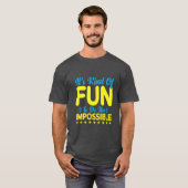 不可能を成し遂げるのはちょっと楽しい Inspiration Tシャツ (正面フル)