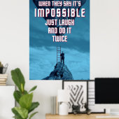 不可能を行う – 2回 ポスター (ホームオフィス)