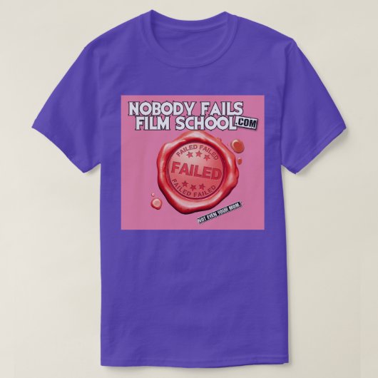 不合格Tシャツ | あなたの母でさえもTシャツ | クリエイター Tシャツ (デザイン正面)