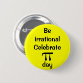 不合理があって下さい、PI日を祝って下さい! 缶バッジ (正面&裏面)