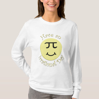 不合理な日を過して下さい Tシャツ