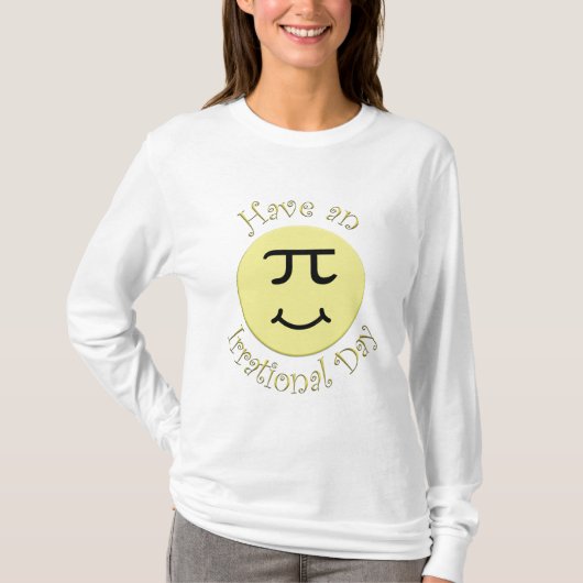不合理な日を過して下さい Tシャツ (正面)