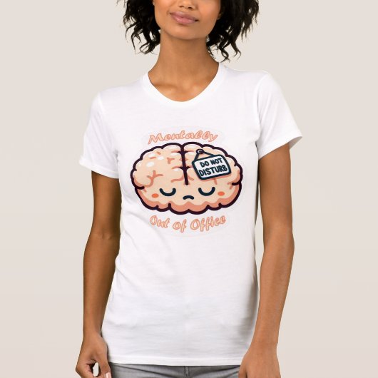 不在中(メンタルは)のTシャツ Tシャツ (正面)