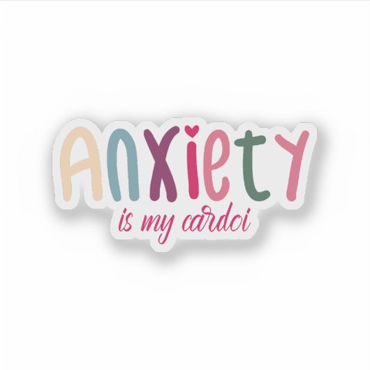 不安は私のカーディオステッカー シール (正面)