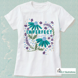 不完全な（私は完全な）完璧 Tシャツ