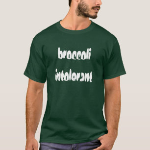 不寛容なブロッコリー Tシャツ