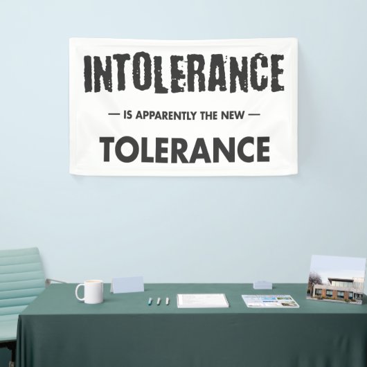 不寛容は明らかに新しい寛容だ 横断幕 (トレードショー)
