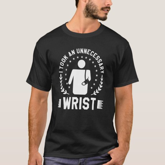 不必要に手首を骨折した Tシャツ (正面)