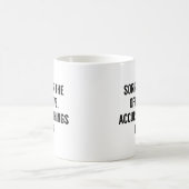 不快な正確なこと コーヒーマグカップ (中央)