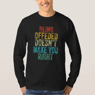 不快に思うことが正当化されるわけではない 面白い ヴィンテージ Tシャツ