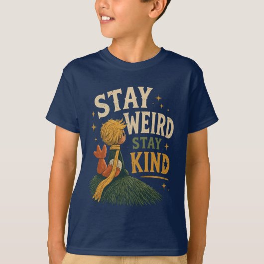 不思議な王子 Stay Weird Stay Kind Tシャツ (正面)