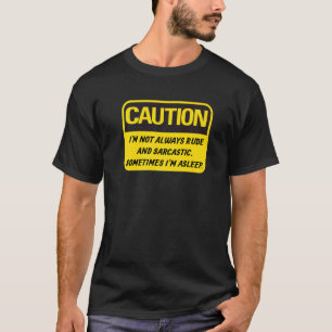 不愉快な私は常に失礼で皮肉な気分ではない Tシャツ