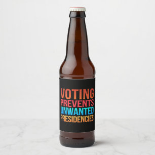 不本意な大統領職を防ぐ選挙 ビールラベル