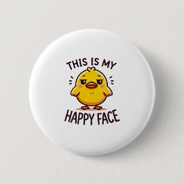 不機嫌なアヒル – これは私の幸せな顔おもしろい 缶バッジ
