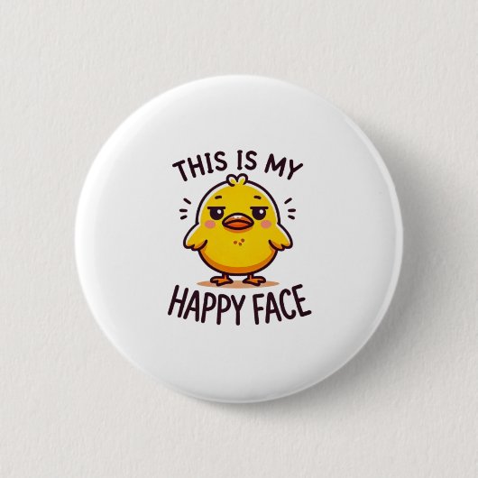 不機嫌なアヒル – これは私の幸せな顔おもしろい 缶バッジ (正面)
