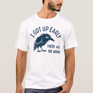 不機嫌なカラス 朝早かったのに虫いなかった Tシャツ