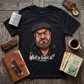 不機嫌な態度 - 何を見ているんだ? Tシャツ