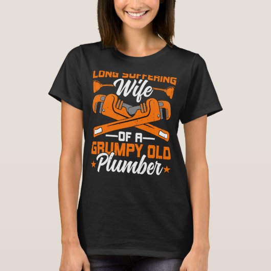 不機嫌な老鉛筆夫の配管工の妻 Tシャツ (正面)