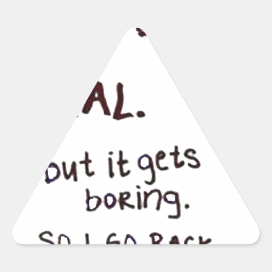 不機嫌な顔、時々私は正常なふりをする 三角形シール (正面)