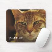 不機嫌·キャット·フラフ·ユー マウスパッド (マウス)