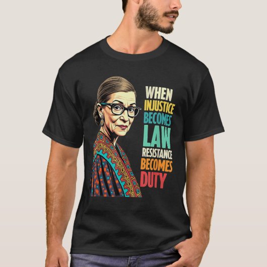 不正が法の抵抗になるとRbg Tシャツ (正面)