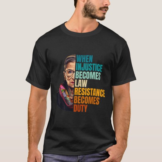 不正義が法律に違反して義務を負う Tシャツ (正面)