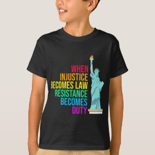 不正義が法律に違反して義務を負う Tシャツ