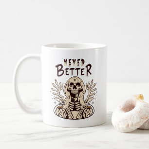 不気味な魅力に満ちた、ハロウィンの骸骨デザイン「Never Better」 コーヒーマグカップ