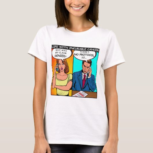 不治のがんに対する保険金請求の否認 Tシャツ (正面)