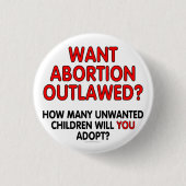 不法とされる中絶がほしいと思って下さいか。 何不必要…か 缶バッジ (正面)