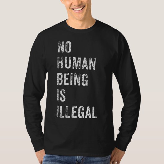 不法移民の抗議ギフトは人間ではない Tシャツ (正面)