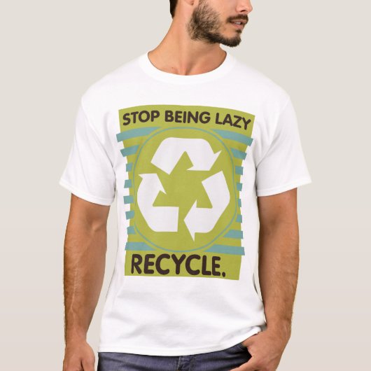 不精がのリサイクルあることをストップ! Tシャツ (正面)