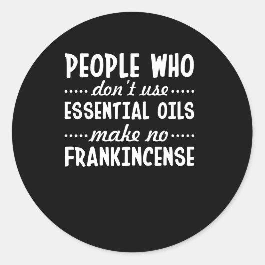 不要な必須油はフランキンセンスを作らない ラウンドシール (正面)